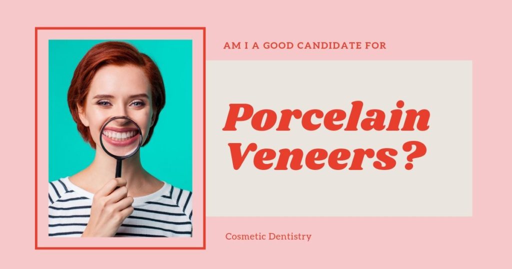 Am I a porcelain veneer candidate